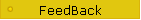 FeedBack