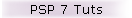 PSP 7 Tuts